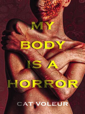 cover image of My Body Is a Horror